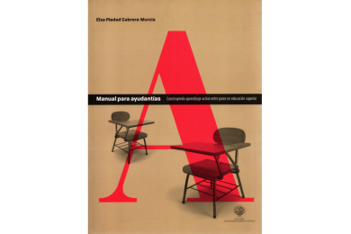 MANUAL PARA AYUDANTÍAS - CONSTRUYENDO UN APRENDIZAJE ACTIVO ENTRE PARES EN EDUCACIÓN SUPERIOR