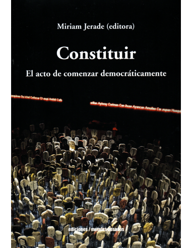 CONSTITUIR - EL ACTO DE COMENZAR DEMOCRÁTICAMENTE