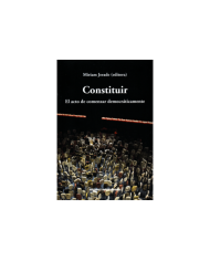 CONSTITUIR - EL ACTO DE COMENZAR DEMOCRÁTICAMENTE