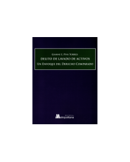 DELITO DE LAVADO DE ACTIVOS - UN ENFOQUE DEL DERECHO COMPARADO