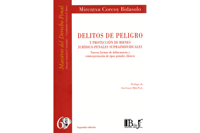 (69) DELITOS DE PELIGRO Y PROTECCIÓN DE BIENES JURÍDICO-PENALES SUPRAINDIVIDUALES