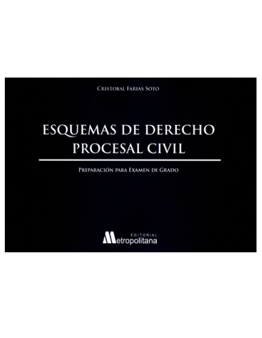 ESQUEMAS DE DERECHO PROCESAL CIVIL - PREPARACIÓN PARA EXAMEN DE GRADO