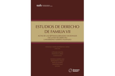 ESTUDIOS DE DERECHO DE FAMILIA VII - ACTAS DE LAS SÉPTIMAS JORNADAS NACIONALES FACULTAD DE DERECHO UNIVERSIDAD ALBERTO HURTADO