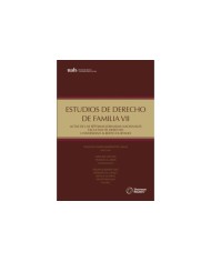 ESTUDIOS DE DERECHO DE FAMILIA VII - ACTAS DE LAS SÉPTIMAS JORNADAS NACIONALES FACULTAD DE DERECHO UNIVERSIDAD ALBERTO HURTADO