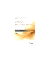CÓDIGO PROCESAL PENAL SISTEMATIZADO CON JURISPRUDENCIA