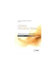 CÓDIGO PROCESAL PENAL SISTEMATIZADO CON JURISPRUDENCIA