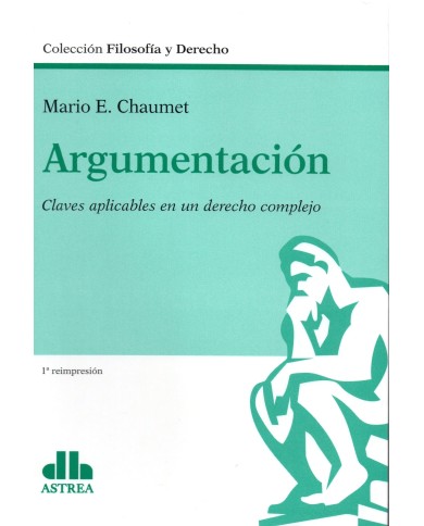 ARGUMENTACIÓN - CLAVES APLICABLES EN UN DERECHO COMPLEJO