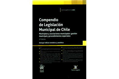 COMPENDIO DE LEGISLACIÓN MUNICIPAL - MUNICIPIOS Y ASOCIACIONES MUNICIPALES: GESTIÓN MUNICIPAL Y PROCEDIMIENTOS ESPECIALES