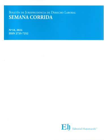 BOLETÍN DE JURISPRUDENCIA DE DERECHO LABORAL N°18 - SEMANA CORRIDA