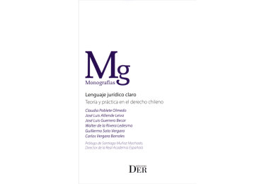 LENGUAJE JURÍDICO CLARO - TEORÍA Y PRÁCTICA EN EL DERECHO CHILENO