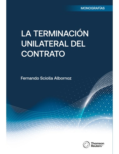 LA TERMINACIÓN UNILATERAL DEL CONTRATO