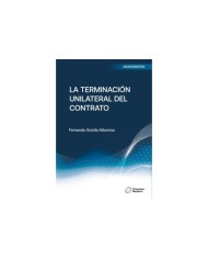 LA TERMINACIÓN UNILATERAL DEL CONTRATO