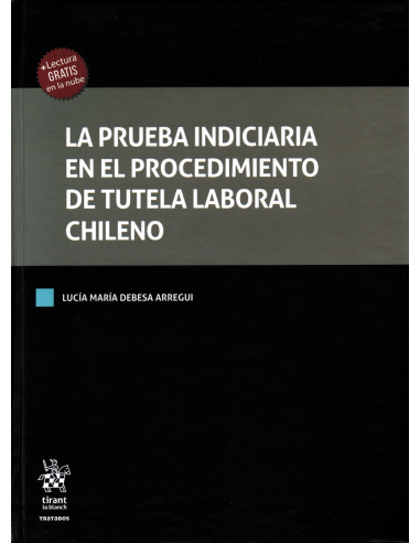 LA PRUEBA INDICIARIA EN EL PROCEDIMIENTO DE TUTELA LABORAL CHILENO