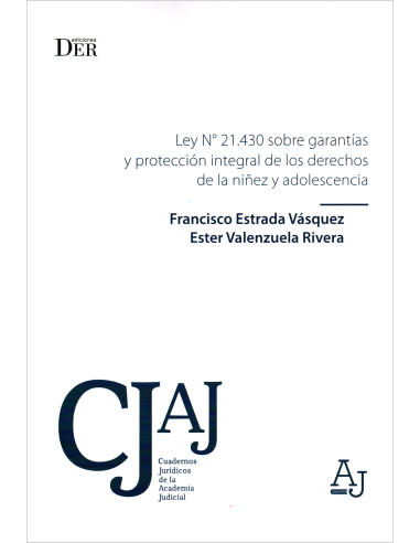 LEY N° 21.430 SOBRE GARANTÍAS Y PROTECCIÓN INTEGRAL DE LOS DERECHOS DE LA NIÑEZ Y ADOLESCENCIA