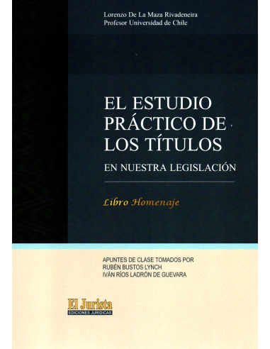 EL ESTUDIO PRÁCTICO DE LOS TÍTULOS EN NUESTRA LEGISLACIÓN