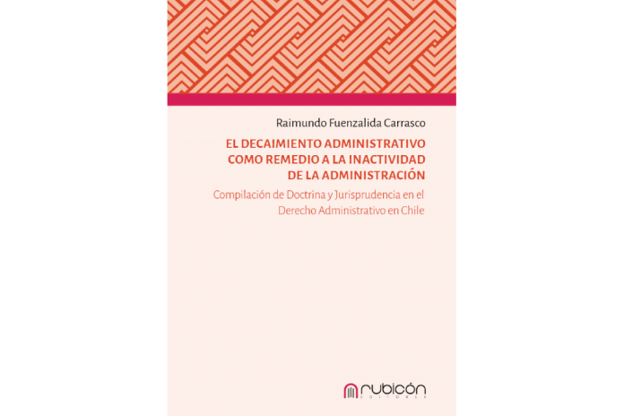 EL DECAIMIENTO ADMINISTRATIVO COMO REMEDIO A LA INACTIVIDAD DE LA ADMINISTRACIÓN