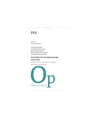 GUÍA PRÁCTICA DE NEGOCIACIÓN COLECTIVA - JURISPRUDENCIA, DOCTRINA, CONSEJOS PRÁCTICOS Y ESQUEMAS