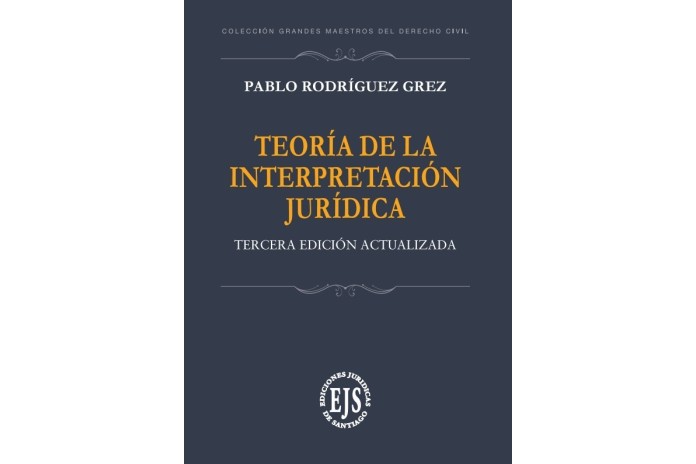 TEORÍA DE LA INTERPRETACIÓN JURÍDICA (TAPA BLANDA)