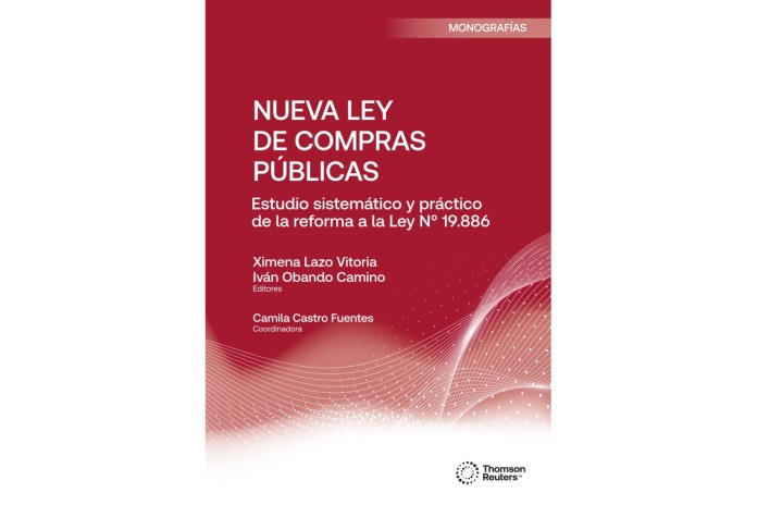 NUEVA LEY DE COMPRAS PÚBLICAS  - ESTUDIO SISTEMÁTICO Y PRÁCTICO DE LA REFORMA A LA LEY N°19.886