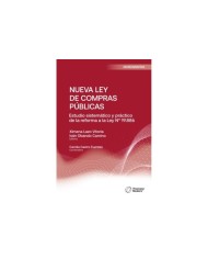 NUEVA LEY DE COMPRAS PÚBLICAS  - ESTUDIO SISTEMÁTICO Y PRÁCTICO DE LA REFORMA A LA LEY N°19.886