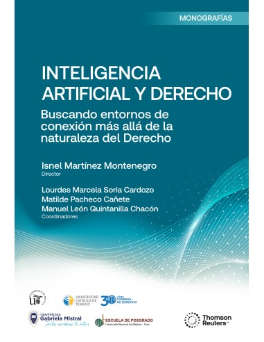 INTELIGENCIA ARTIFICIAL Y DERECHO - BUSCANDO ENTORNOS DE CONEXIÓN MÁS ALLÁ DE LA NATURALEZA DEL DERECHO