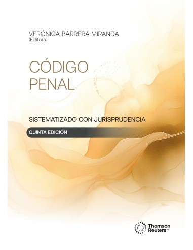 CÓDIGO PENAL SISTEMATIZADO CON JURISPRUDENCIA