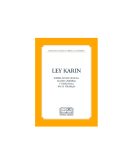 LEY KARIN - SOBRE ACOSO SEXUAL, ACOSO LABORAL Y VIOLENCIA EN EL TRABAJO