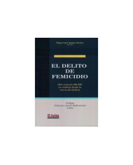 EL DELITO DE FEMICIDIO (DEL ARTÍCULO 390 BIS UN ANÁLISIS DESDE LA TEORÍA DEL DELITO)