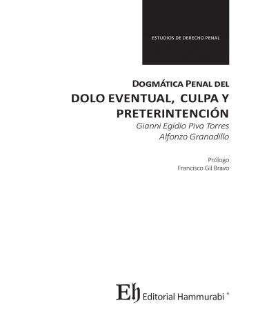 DOGMÁTICA PENAL DEL DOLO EVENTUAL, CULPA Y PRETERINTENCIÓN