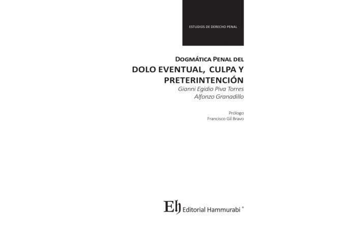 DOGMÁTICA PENAL DEL DOLO EVENTUAL, CULPA Y PRETERINTENCIÓN
