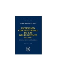 EXTINCIÓN CONVENCIONAL Y NO CONVENCIONAL DE LAS OBLIGACIONES - VOLÚMENES I Y II