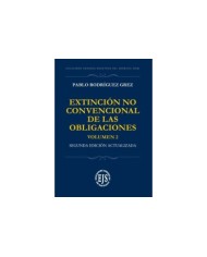 EXTINCIÓN CONVENCIONAL Y NO CONVENCIONAL DE LAS OBLIGACIONES - VOLÚMENES I Y II