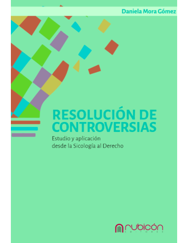 RESOLUCIÓN DE CONTROVERSIAS - ESTUDIO Y APLICACIÓN DESDE LA PSICOLOGÍA AL DERECHO