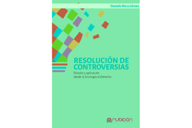 RESOLUCIÓN DE CONTROVERSIAS - ESTUDIO Y APLICACIÓN DESDE LA PSICOLOGÍA AL DERECHO