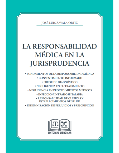 LA RESPONSABILIDAD MÉDICA EN LA JURISPRUDENCIA