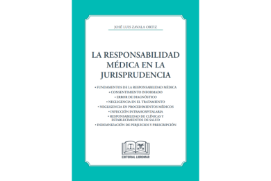 LA RESPONSABILIDAD MÉDICA EN LA JURISPRUDENCIA