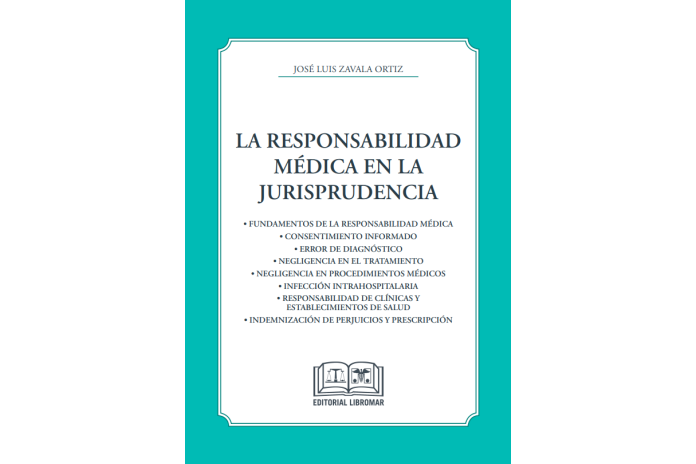 LA RESPONSABILIDAD MÉDICA EN LA JURISPRUDENCIA