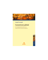 GARANTISMO GLOBAL - LA CONSTITUCIÓN DE LA TIERRA Y LA EXPANSIÓN DEL CONSTITUCIONALISMO