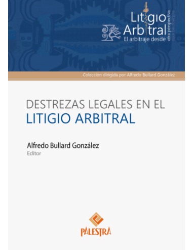 DESTREZAS LEGALES EN EL LITIGIO ARBITRAL