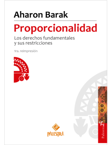 PROPORCIONALIDAD - LOS DERECHOS FUNDAMENTALES Y SUS RESTRICCIONES