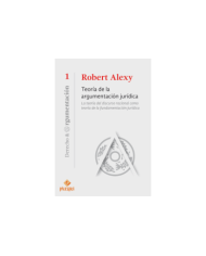TEORÍA DE LA ARGUMENTACIÓN JURÍDICA - LA TEORÍA DEL DISCURSO RACIONAL COMO TEORÍA DE LA FUNDAMENTACIÓN JURÍDICA (1)