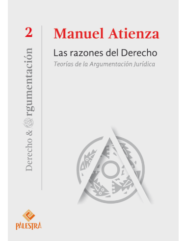 LAS RAZONES DEL DERECHO - TEORÍAS DE LA ARGUMENTACIÓN JURÍDICA (2)