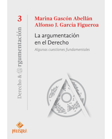 LA ARGUMENTACIÓN EN EL DERECHO - ALGUNAS CUESTIONES FUNDAMENTALES (3)