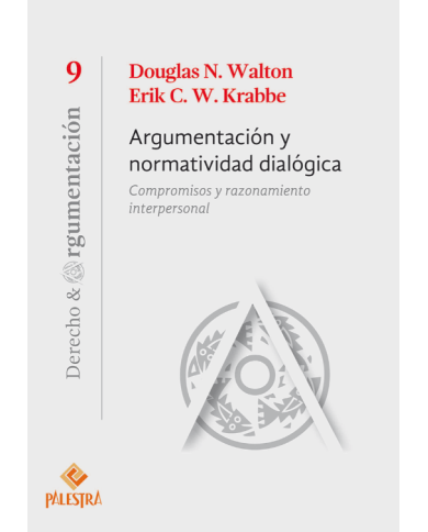ARGUMENTACIÓN Y NORMATIVIDAD DIALÓGICA - COMPROMISOS Y RAZONAMIENTO INTERPERSONAL (9)