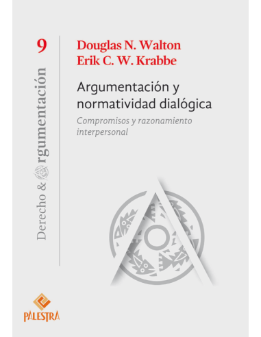 ARGUMENTACIÓN Y NORMATIVIDAD DIALÓGICA - COMPROMISOS Y RAZONAMIENTO INTERPERSONAL (9)