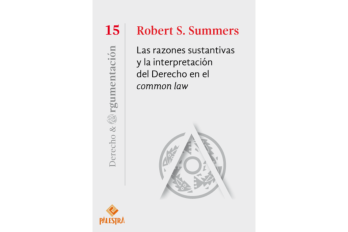 LAS RAZONES SUSTANTIVAS Y LA INTERPRETACIÓN DEL DERECHO EN EL COMMON LAW (15)