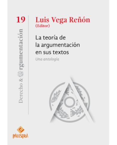 LA TEORÍA DE LA ARGUMENTACIÓN EN SUS TEXTOS - UNA ANTOLOGÍA (19)