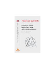 LA MOTIVACIÓN DE LA SENTENCIA PENAL Y SU CONTROL EN CASACIÓN (21)