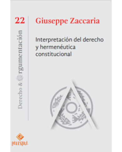 INTERPRETACIÓN DEL DERECHO Y HERMENÉUTICA CONSTITUCIONAL (22)