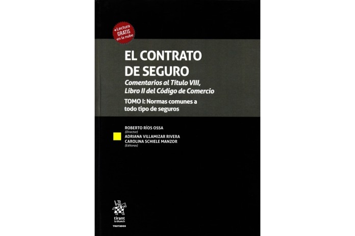 EL CONTRATO DE SEGURO - COMENTARIOS AL TÍTULO VIII, LIBRO II DEL CÓDIGO DE COMERCIO - 2 TOMOS